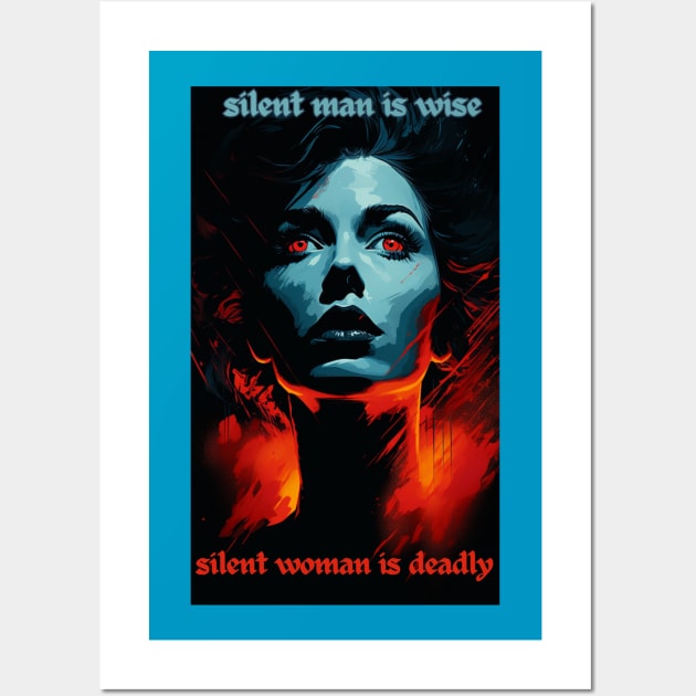 SILENT MAN IS WISE - SILENT WOMAN IS DEADLY Wall Art by baseCompass